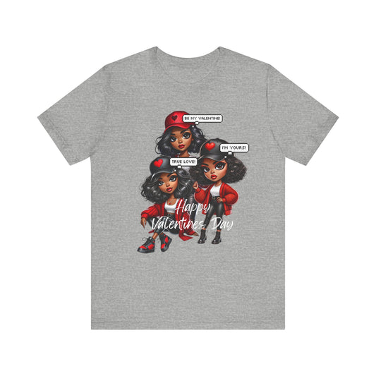 "Happy Valentines Day" - Unisex Jersey Short Sleeve Tee