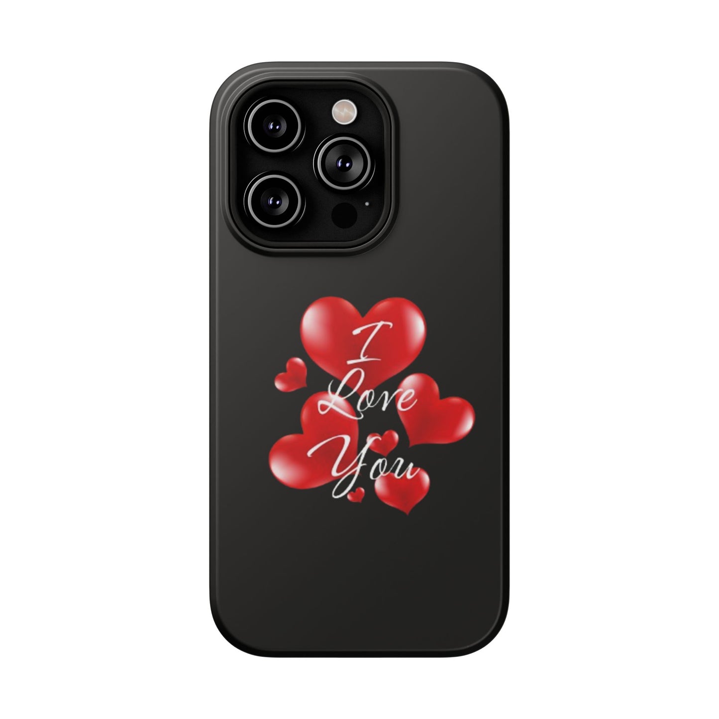 "I Love You" -Impact-Resistant Cases