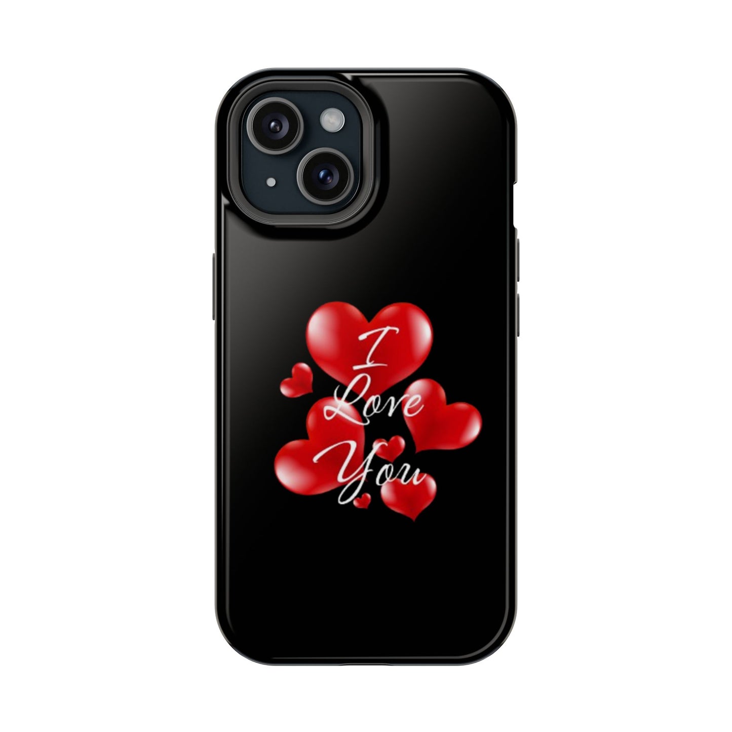 "I Love You" -Impact-Resistant Cases