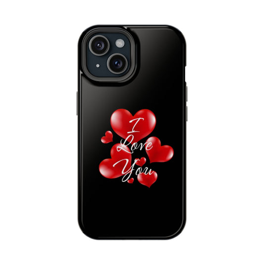 "I Love You" -Impact-Resistant Cases