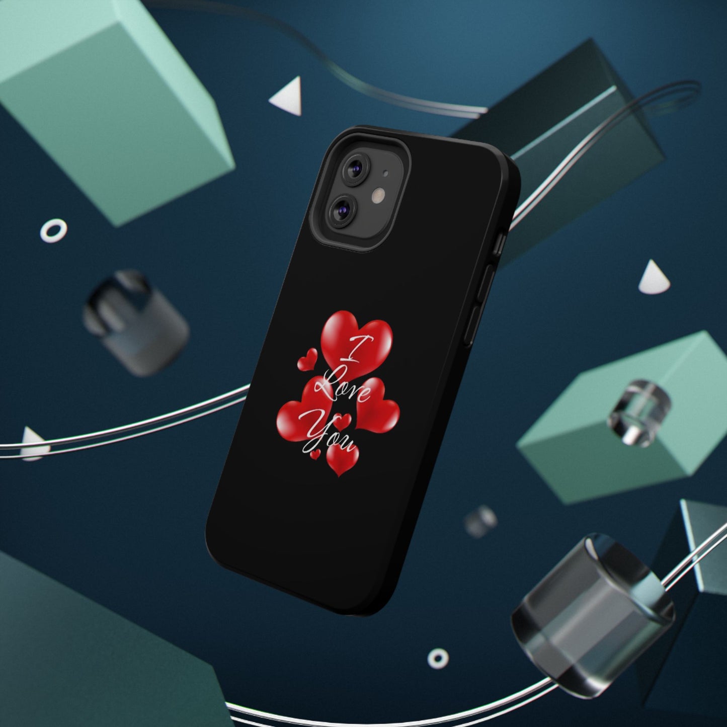"I Love You" -Impact-Resistant Cases