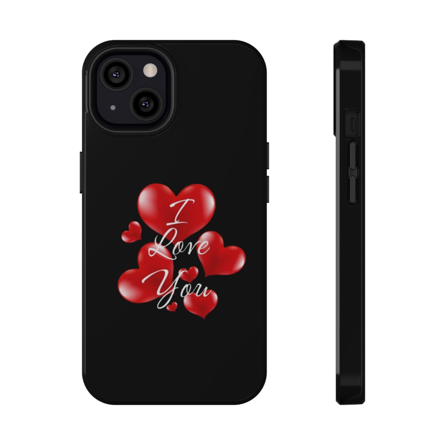 "I Love You" -Impact-Resistant Cases