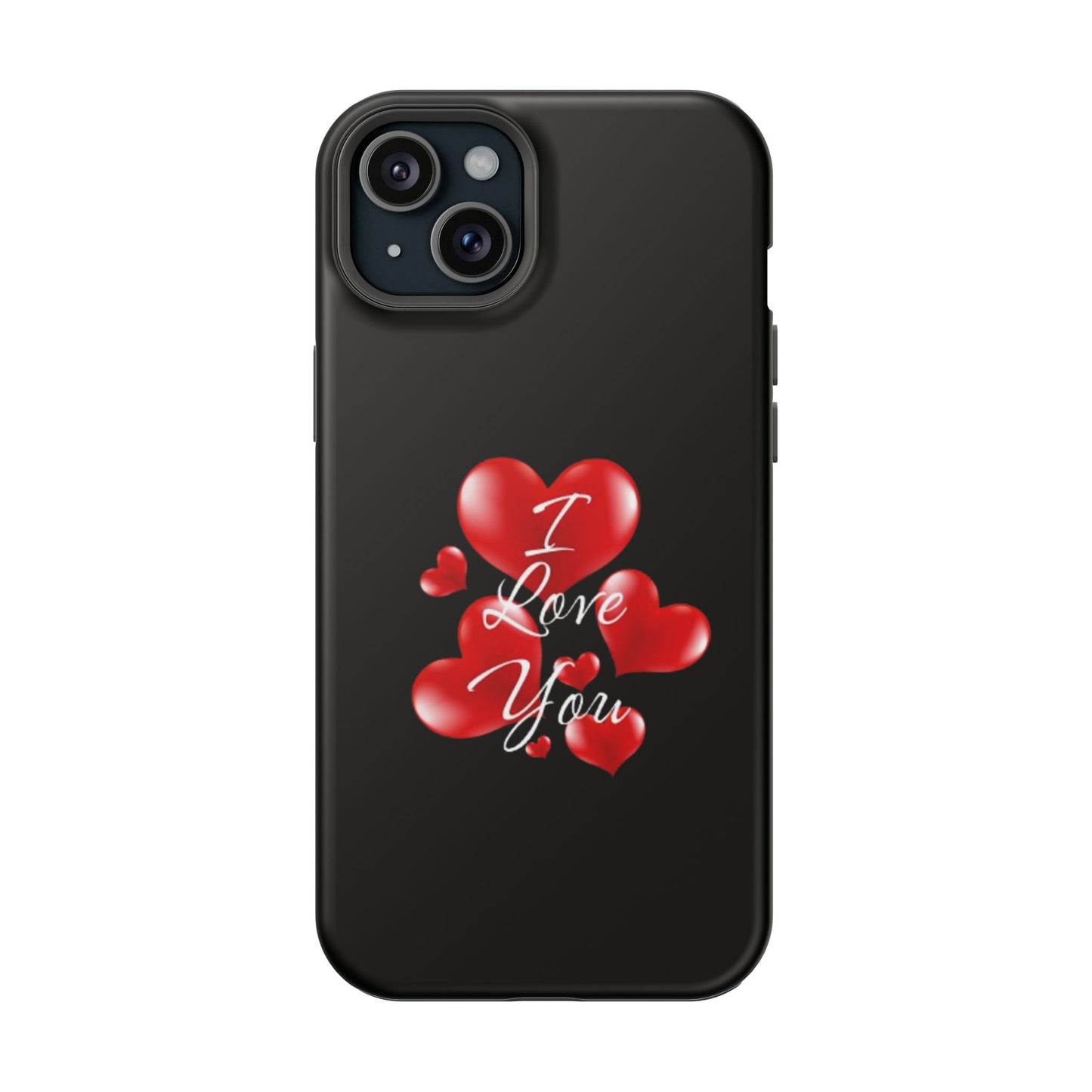 "I Love You" -Impact-Resistant Cases