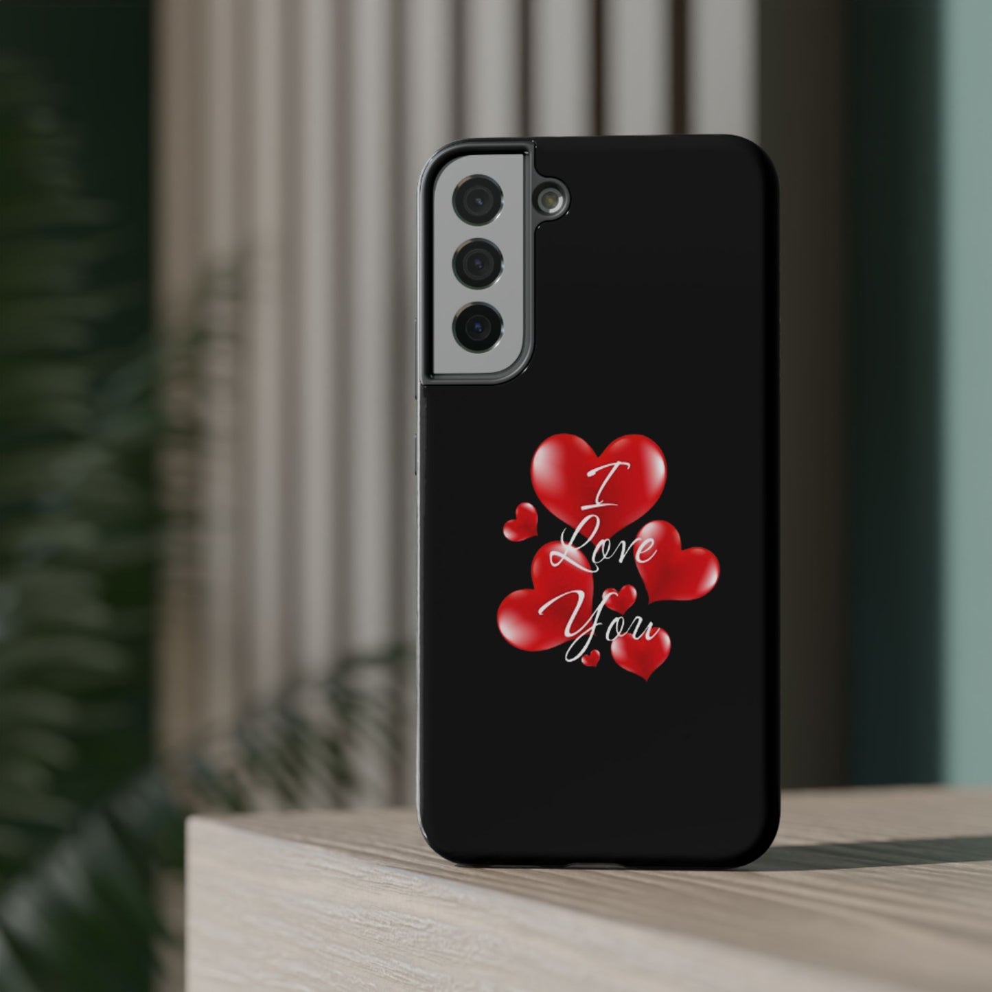 "I Love You" -Impact-Resistant Cases