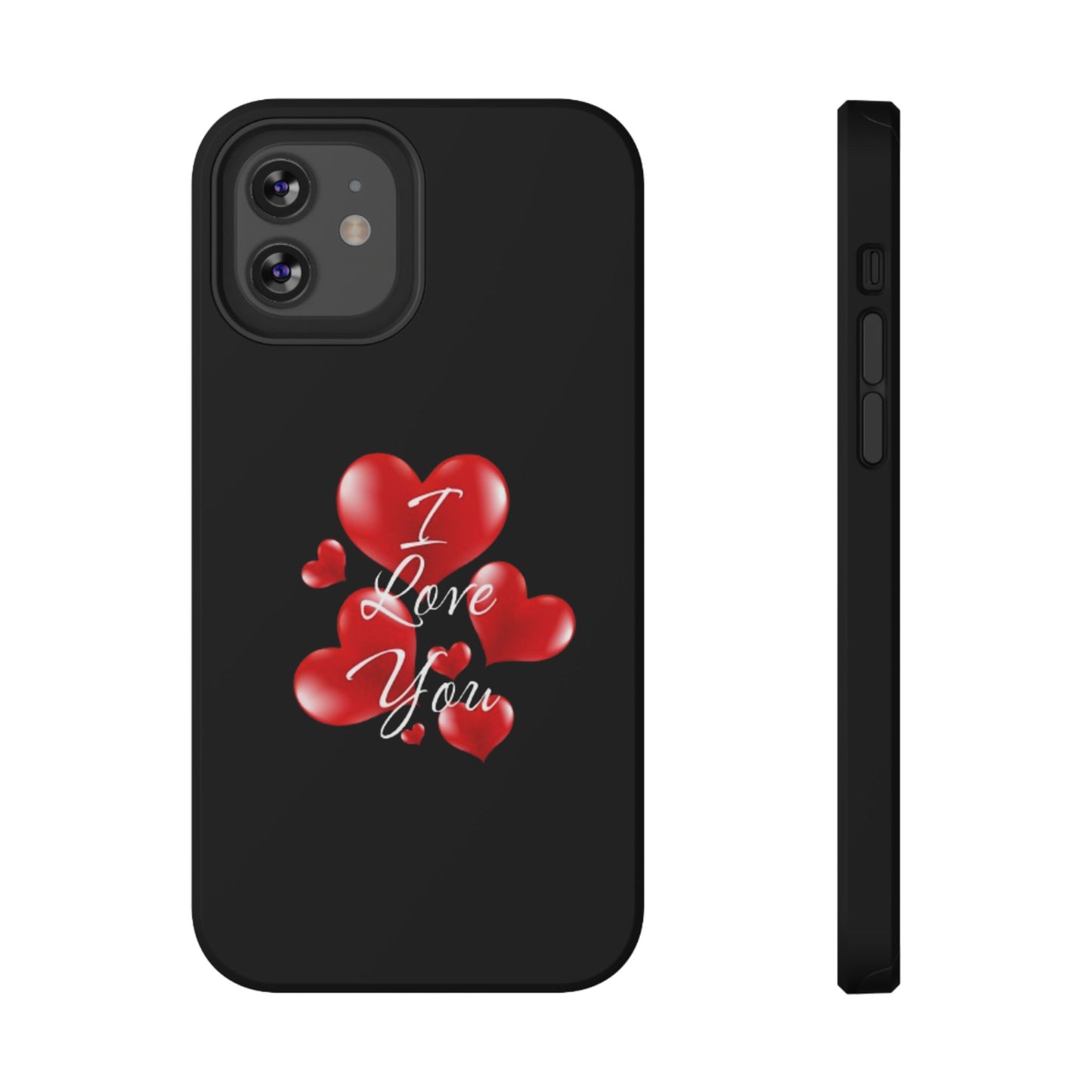 "I Love You" -Impact-Resistant Cases