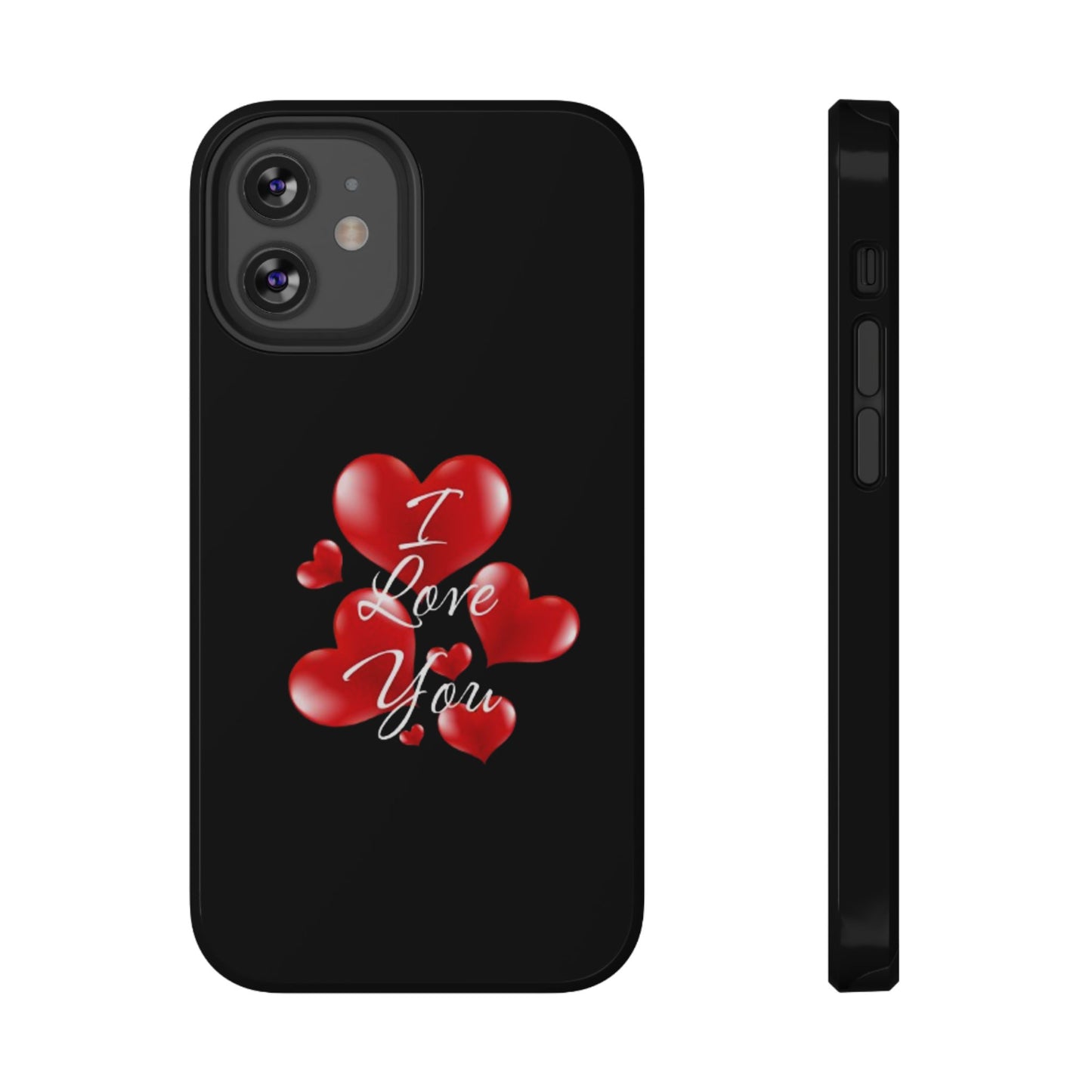 "I Love You" -Impact-Resistant Cases