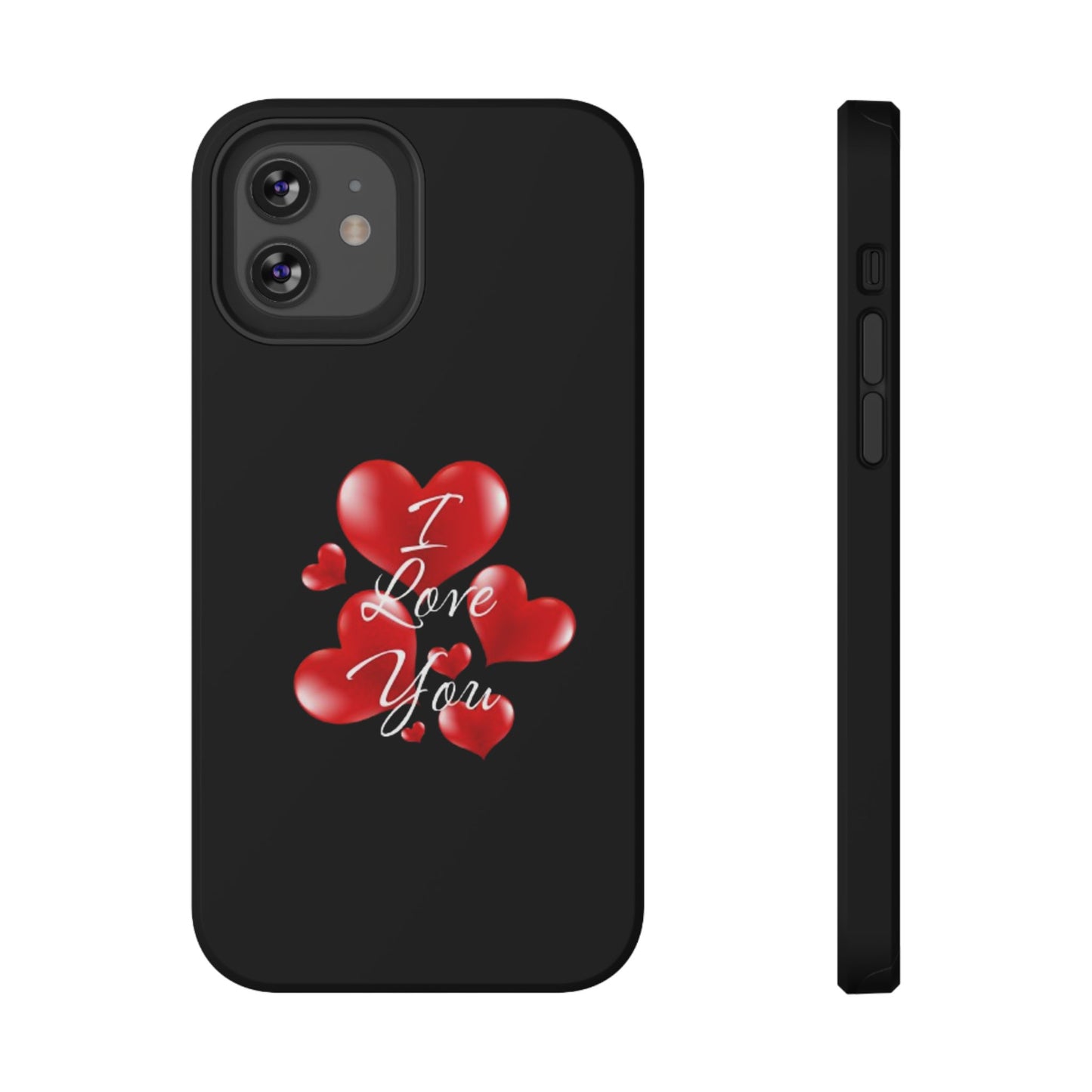 "I Love You" -Impact-Resistant Cases