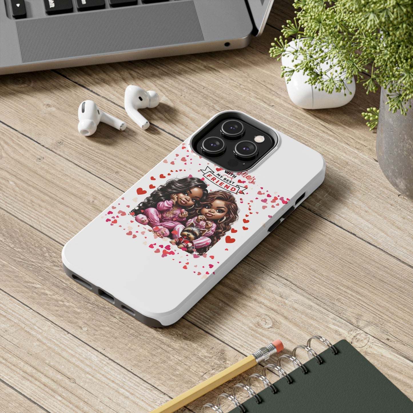 "Best Friend" - Tough Phone Cases