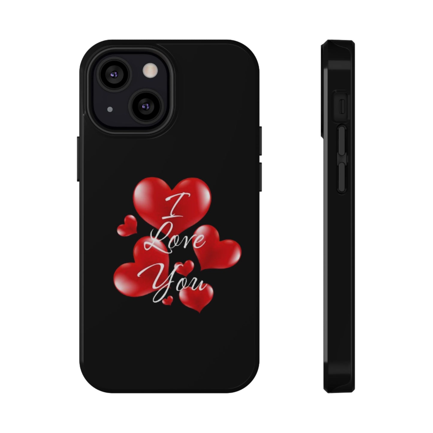 "I Love You" -Impact-Resistant Cases