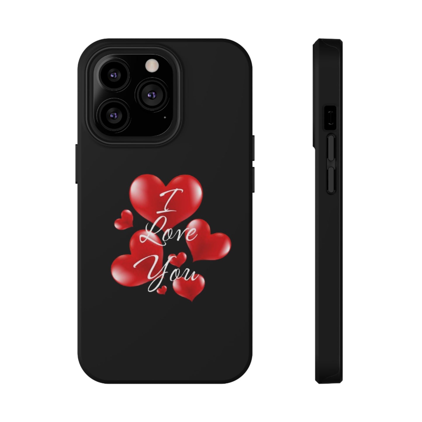 "I Love You" -Impact-Resistant Cases