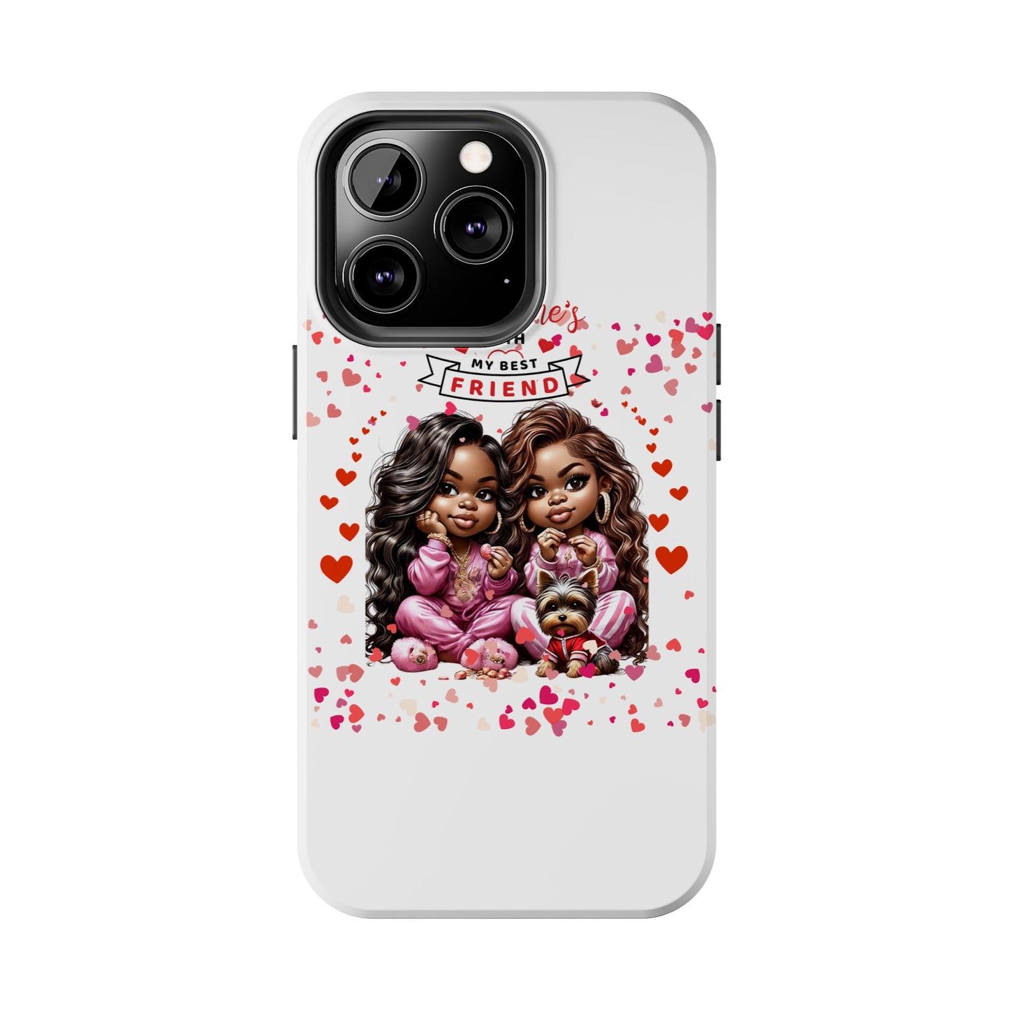 "Best Friend" - Tough Phone Cases